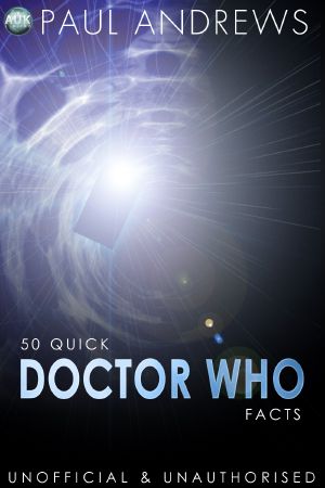 [Doctor Who 01] • 50 Quick Doctor Who Facts